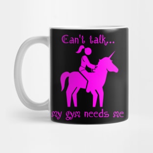 My gym needs me Mug